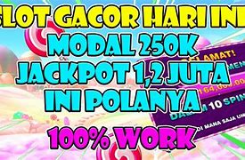 Hi Win Gacor Hari Ini Modal 250K Dapat Apa Engga